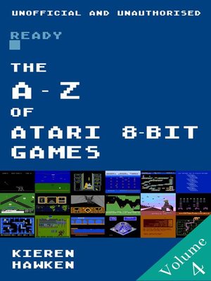 cover image of The A-Z of Atari 8-bit Games, Volume 4